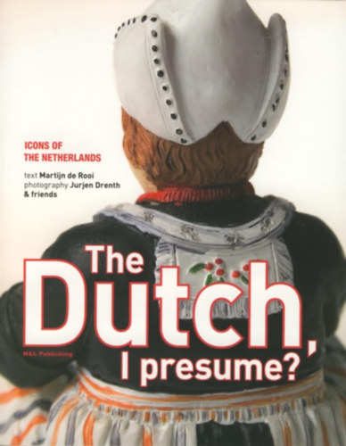 Martijn de Rooi - The Dutch I Presume