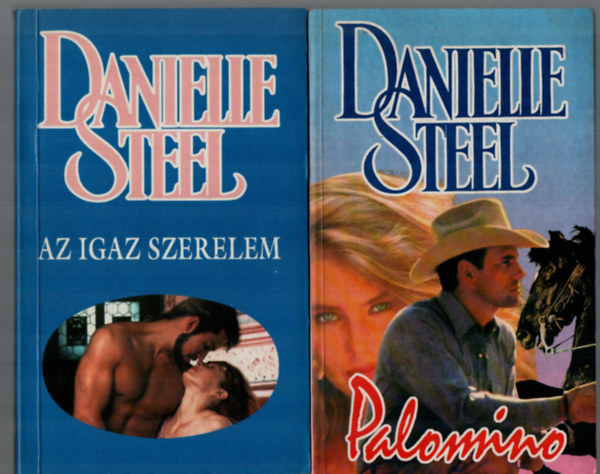 Danielle Steel - 2 db Danielle Steel egytt: Palomino, Az igaz szerelem.