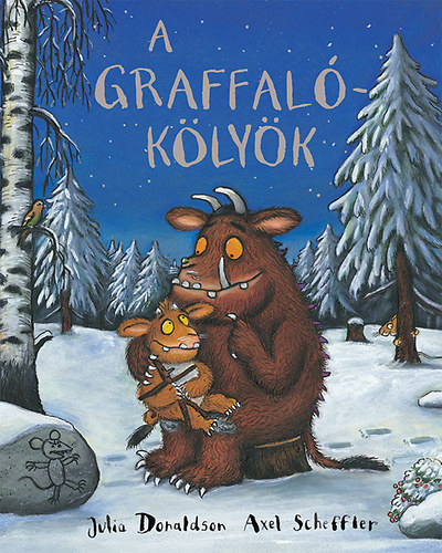 Julia Donaldson Axel Scheffler - A graffalókölyök