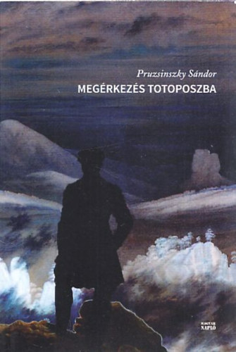 Pruzsinszky Sndor - Megrkezs Totoposzba