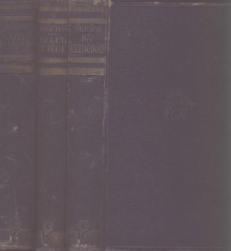 Bruno Brehm - Igy kezd�d�tt (Apis �s Este) - Ez lett a v�ge (Brest-Litowskt�l a b�kek�t�sih) - A k�tfej� sas lehull (A Habsburg Monarchia �sszeoml�sa) I-III.