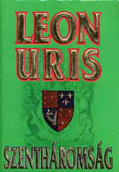 Leon Uris - Szenthromsg