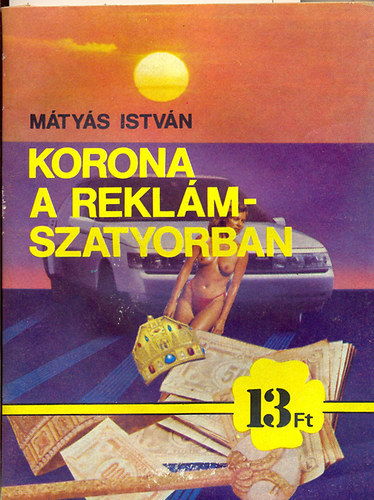 M�ty�s Istv�n - Korona a rekl�mszatyorban