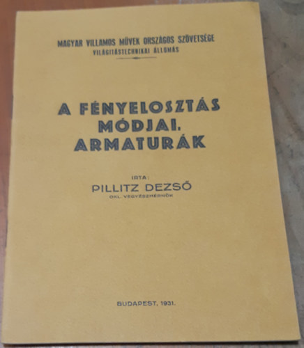 Pillitz Dezs� - A f�nyeloszt�s m�djai, armatur�k