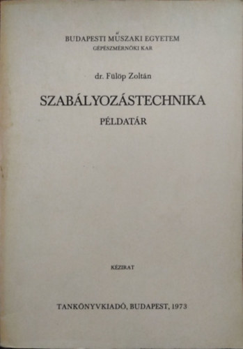 Flp Zoltn - Szablyozstechnika - Pldatr