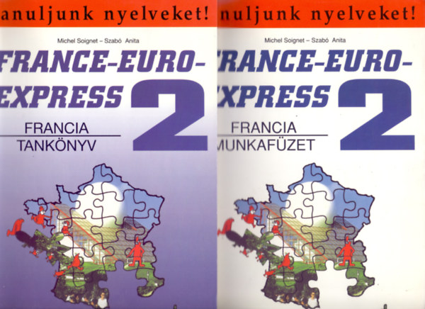 Michael Soignet - Szab Anita - France-Euro-Express 2 (Tanknyv + Munkafzet - 3. kiads)