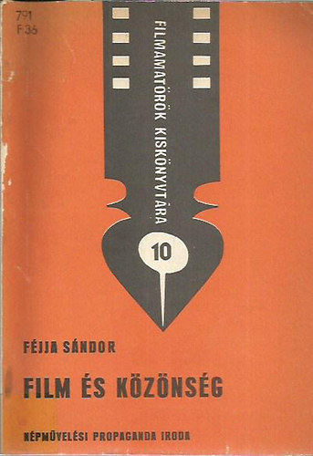 F�jja S�ndor - Film �s k�z�ns�g (Filmamat�r�k Kisk�nyvt�ra 10.)