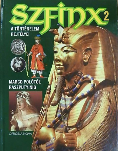 Hans-Christian Huf - Szfinx 2 - A trtnelem rejtlyei