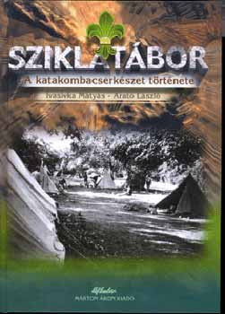 Ivasivka Mtys; Arat Lszl - Sziklatbor, A katakombacserkszet trtnete