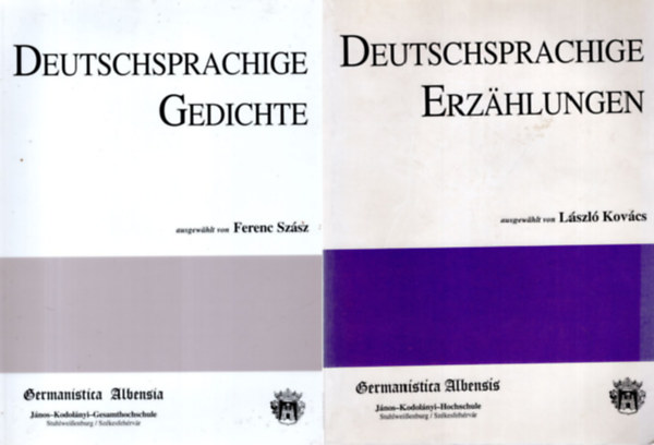 Kovács László - Szász Ferenc (vál.) - Deutschsprachige Gedichte + Deutschsprachige Erzählungen (2 kötet)