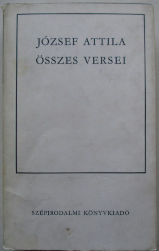J�zsef Attila �sszes versei