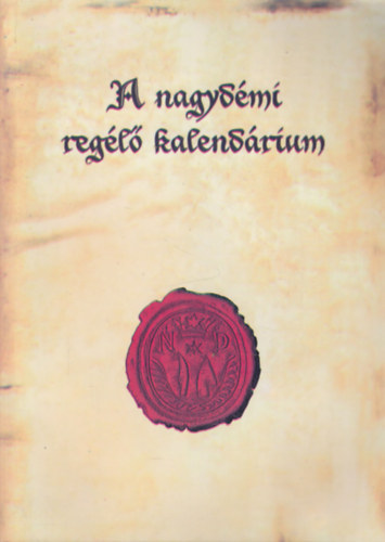 Marics Lajos - A nagydémi regélő kalendárium