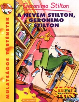 Geronimo Stilton - A nevem Stilton, Geronimo Stilton