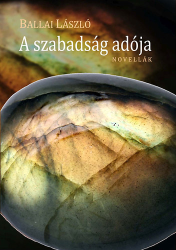 Ballai László - A szabadság adója