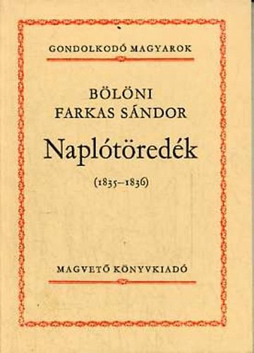 Blni Farkas Sndor - Napltredk (1835-1836) (Gondolkod magyarok)