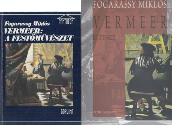 Fogarassy Mikls - 2 db. Vermeer ktet (Vermeer. A festmvszet + Kt essz)