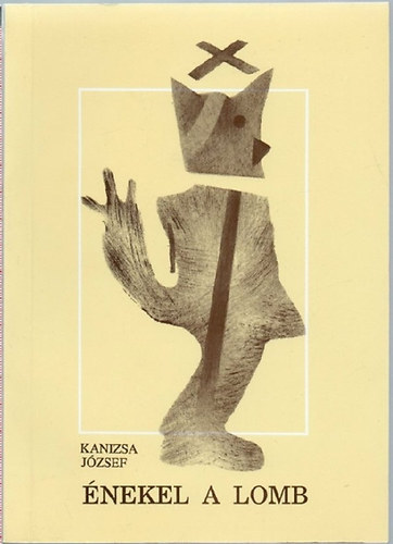 Kanizsa J�zsef - �nekel a lomb