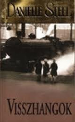 Danielle Steel - Visszhangok (Steel)