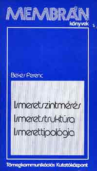 B�k�s Ferenc - Ismeretszintm�r�s, ismeretstrukt�ra, ismerettipol�gia