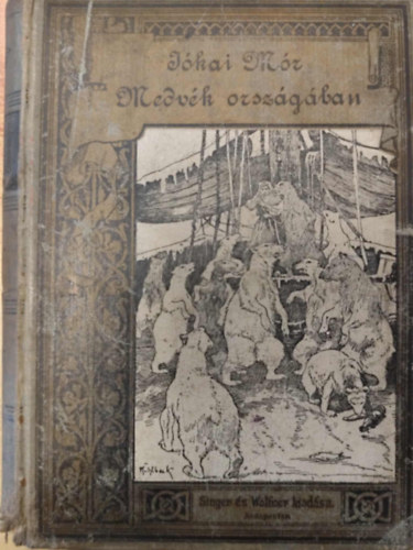 Jókai Mór Bródy Sándor - A medvék országában