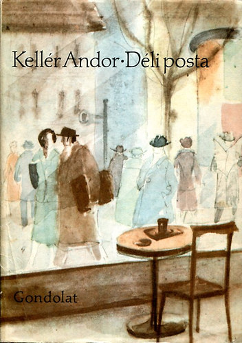Kellr Andor - Dli posta