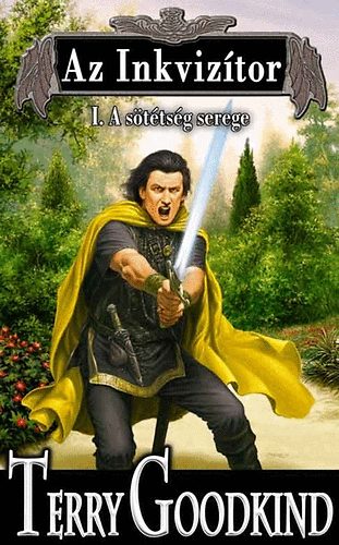 Terry Goodkind - Az Inkvizítor I. - A sötétség serege