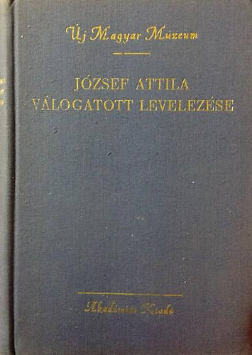 Jzsef Attila - Jzsef Attila vlogatott levelezse