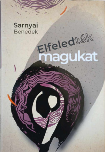 Sarnyai Benedek - Elfeledt�k magukat