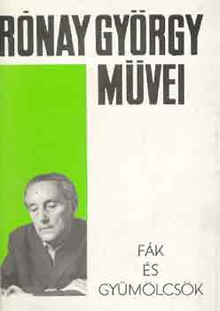 Rónay György - Fák és gyümölcsök