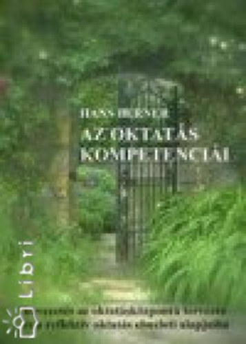 Hans Berner - Az oktat�s kompetenci�i - Bevezet�s az oktat�sk�zpont� tervez�s �s a reflekt�v oktat�s elm�leti alapjaiba