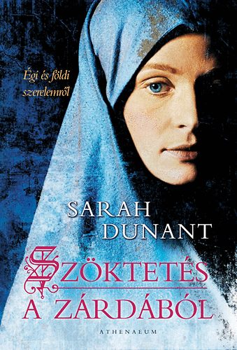 Sarah Dunant - Szktets a zrdbl