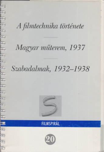 A filmtechnika története - Magyar műterem, 1937 - Szabadalmak, 1932-1938