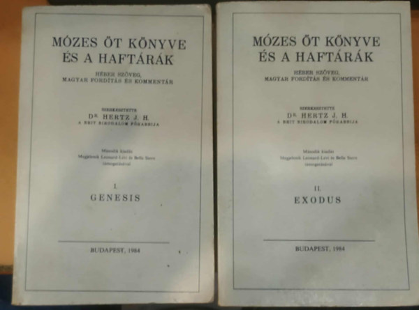 Hertz J.H. dr. (szerk.) - Mózes öt könyve és a haftárak I-II.: I.: Genezis + II.: Exodus