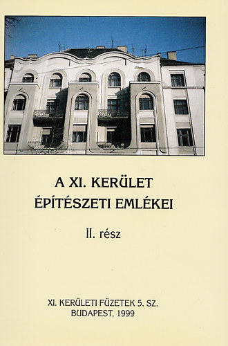 A XI. kerület építészeti emlékei II. rész