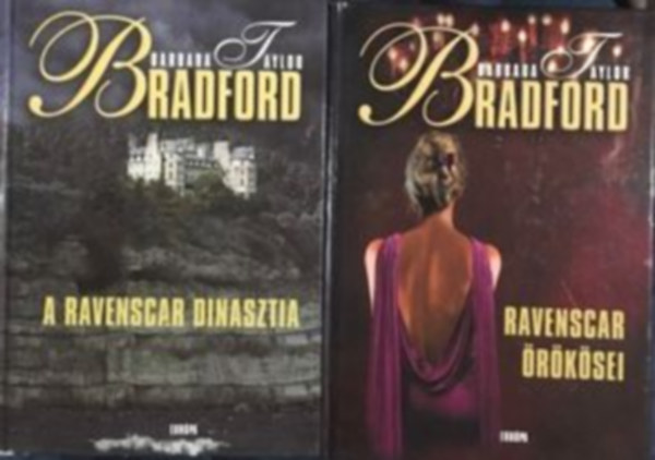 Barbara Taylor Bradford - A Ravenscar dinasztia + Ravenscar rksei (2 ktet)