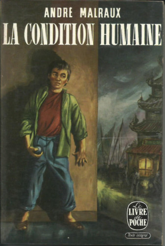 Andr� Malraux - La Condition humaine