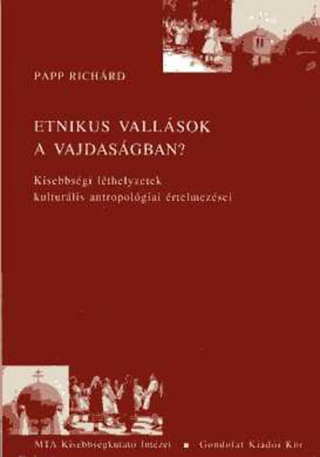 Papp Richárd - Etnikus vallások a Vajdaságban?