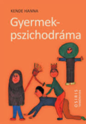 Kende B. Hanna - Gyermekpszichodr�ma