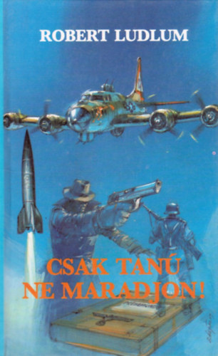 Robert Ludlum - Csak tan� ne maradjon!