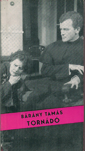 Bárány Tamás - Tornádó (drámák)