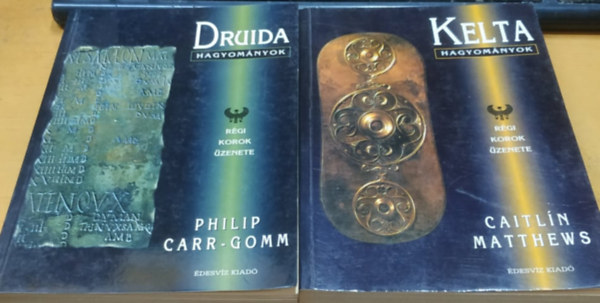 Caitlín Matthews Philip Carr-Gomm - Druida hagyományok + Kelta hagyományok (2 kötet)