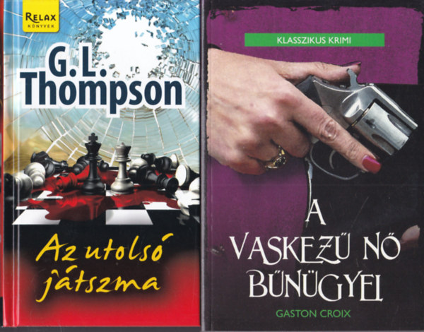 2 db krimi: Az utols� j�tszma + A vaskez� n� b�n�gyei