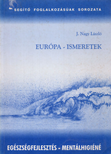 J. Nagy L�szl� - Eur�pa ismeretek
