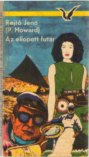 SZERZ� Rejt� Jen� P. Howard SZERKESZT� De�k L�szl� - Az ellopott fut�r + A l�thatatlan l�gi� + Vanek �r P�rizsban ( 3 db Rejt� k�nyv )