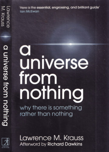 Lawrence M. Krauss - A Universe from Nothing - Why There is Something Rather than Nothing