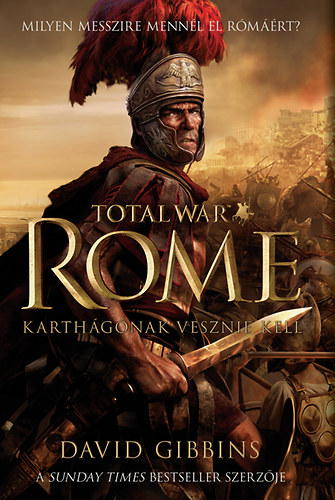 David Gibbins - Total War Rome - Karthágónak vesznie kell