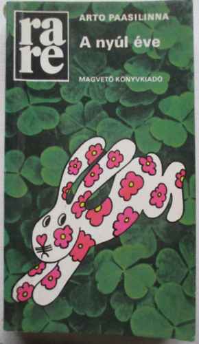 Arto Paasilinna - A nyúl éve