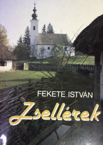 Fekete Istv�n - Zsell�rek