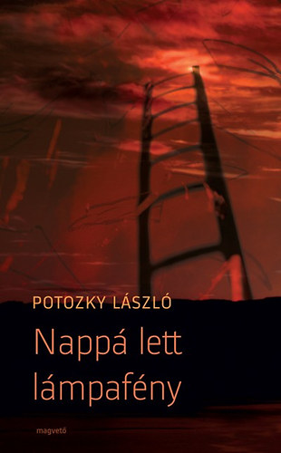Potozky L�szl� - Napp� lett l�mpaf�ny
