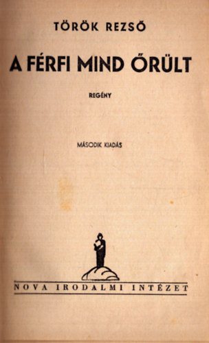 T�r�k Rezs� - A f�rfi mind �r�lt
